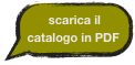 scarica il catalogo in PDF
